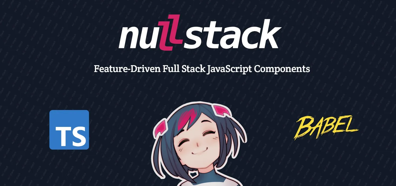 Banner contendo o logotipo do Nullstack, do TypeScript e do Babel e a mascote do Nullstack, Nulla-chan, feliz por você estar lendo este post